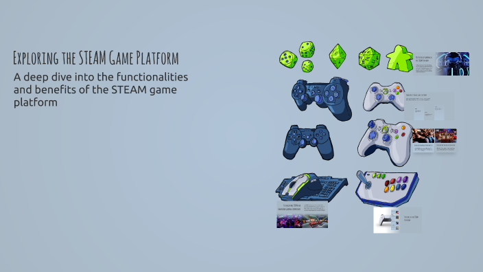 Exploring the STEAM Game Platform by Viktoriya Gorodilova on Prezi