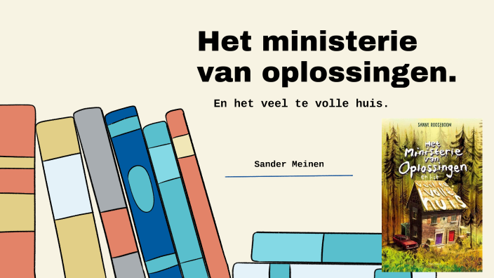boekbespreking het ministerie van oplossingen by Sander Meinen on Prezi
