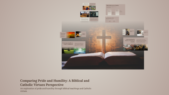 Comparing Pride And Humility A Biblical And Catholic Virtues