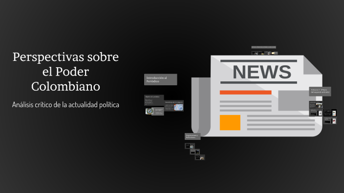 Perspectivas sobre el Poder Colombiano by Mxteo Rodriguex on Prezi