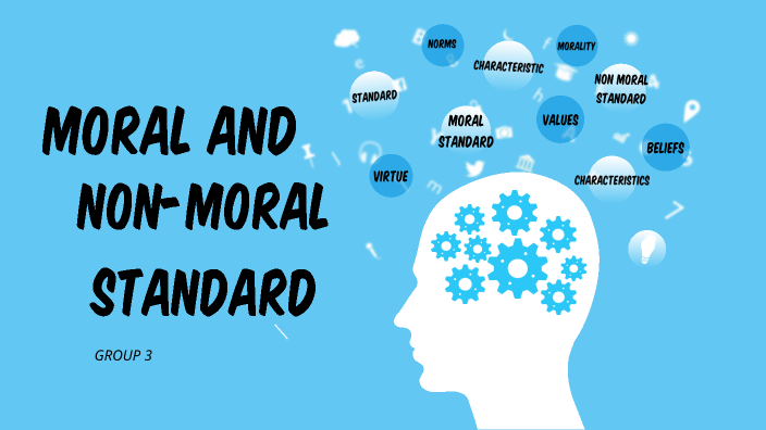 moral and non moral standards essay