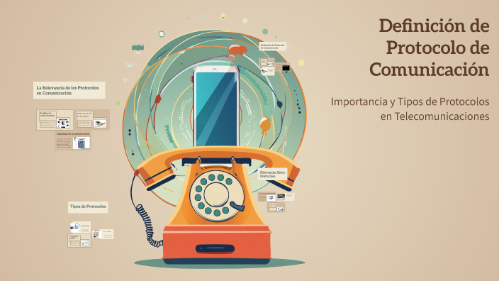 Definición de Protocolo de Comunicación by karla Acuña on Prezi