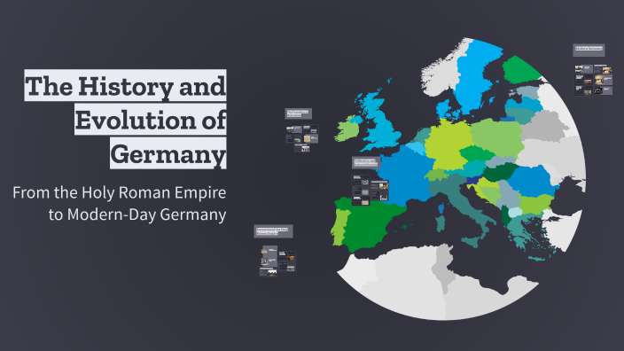 The History and Evolution of Germany by christopher wells on Prezi