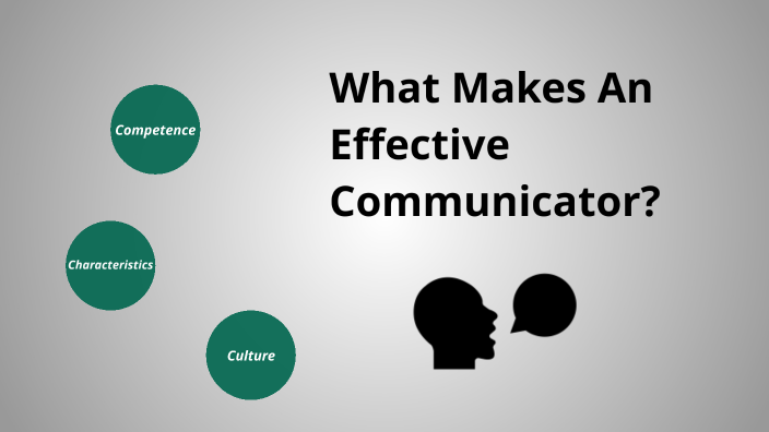 What Makes An Effective Communicator? by Alan Bermudez on Prezi