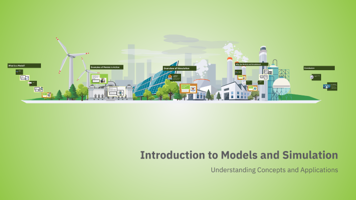 Introduction to Models and Simulation by john michael jungco on Prezi