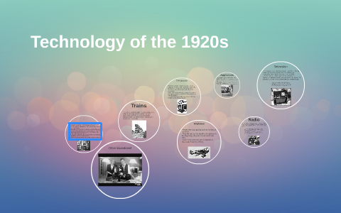 Technology of the 1920s by Shababa Huda on Prezi