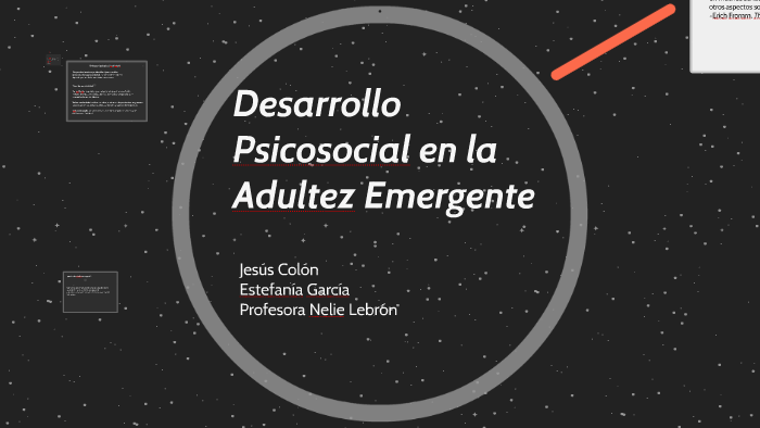 Desarrollo Psicosocial en la Adultez Emergente by Estefania Garcia