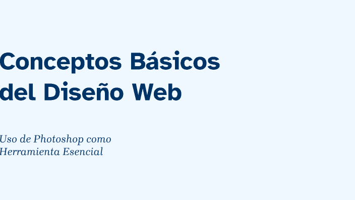 Conceptos Básicos del Diseño Web by Daniel Zamora on Prezi