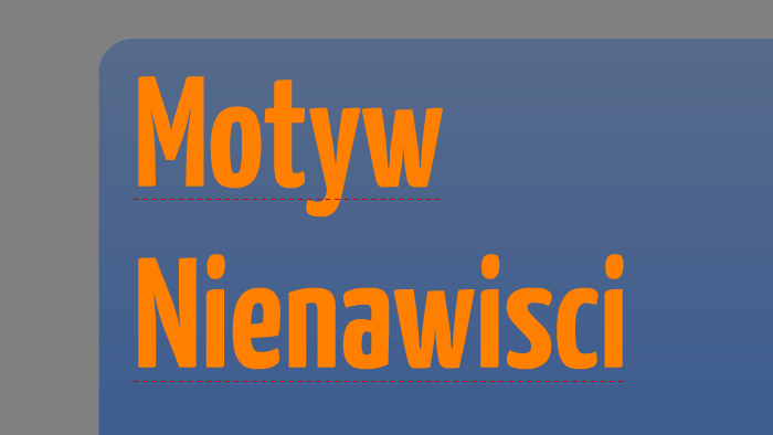 Motyw nienawisci w kulturze by Jurek Szelek on Prezi