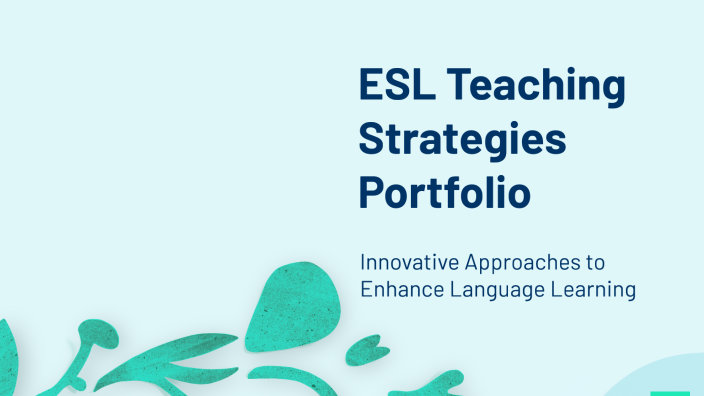 ESL Teaching Strategies Portfolio by Rainalyn Reyes on Prezi