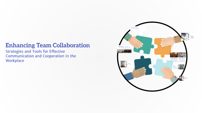 Enhancing Team Collaboration by wandita aliya on Prezi