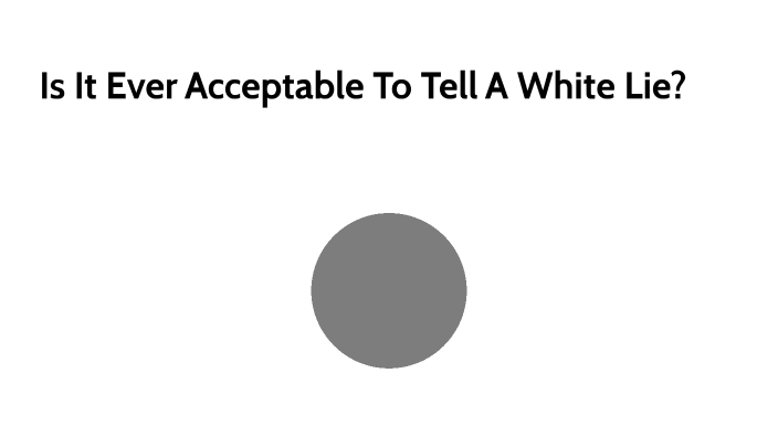 is-it-ever-acceptable-to-tell-a-white-lie-by-elizabeth-guerrero