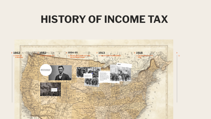 HISTORY OF INCOME TAX by Loretta Kyle on Prezi