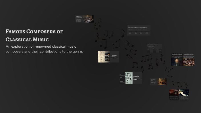 Famous Composers of Classical Music by CARMEN JELERIU on Prezi