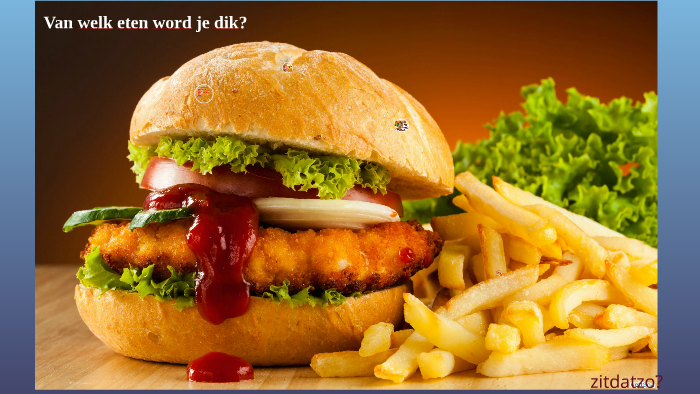 Van welk eten word je dik? by marit leeuwerik on Prezi
