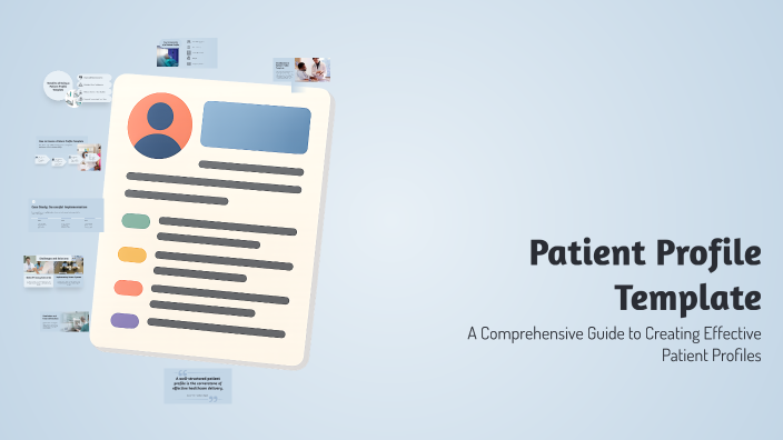 Patient Profiling Patient Profile Template by grace Kline on Prezi