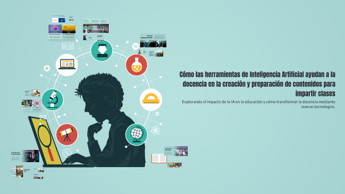 Cómo las herramientas de Inteligencia Artificial ayudan a la docencia ...