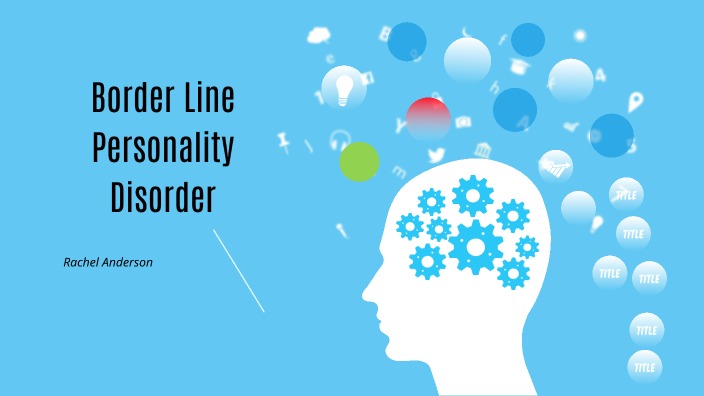 Border Line Personality Disorder by Rachel Anderson