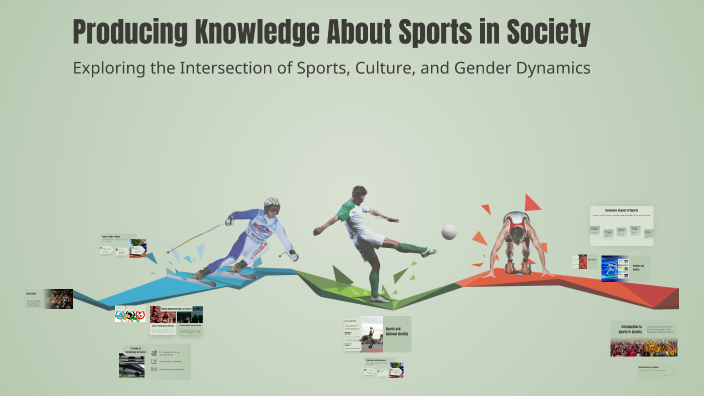 Producing Knowledge About Sports in Society by m j on Prezi
