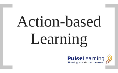 Action-based Learning by PulseLearning on Prezi