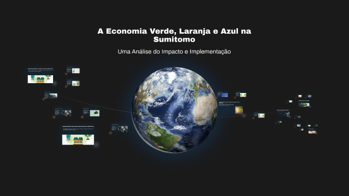 Economias Verde, Laranja e Azul na Sumitomo by gustavo felipe on Prezi