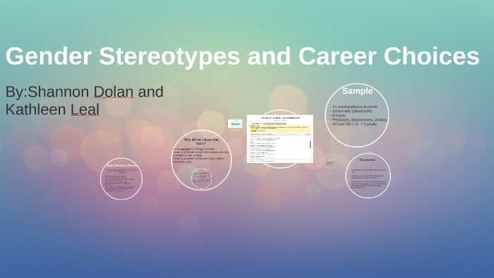 Gender Stereotypes and Career Choices by Kathleen Leal on Prezi