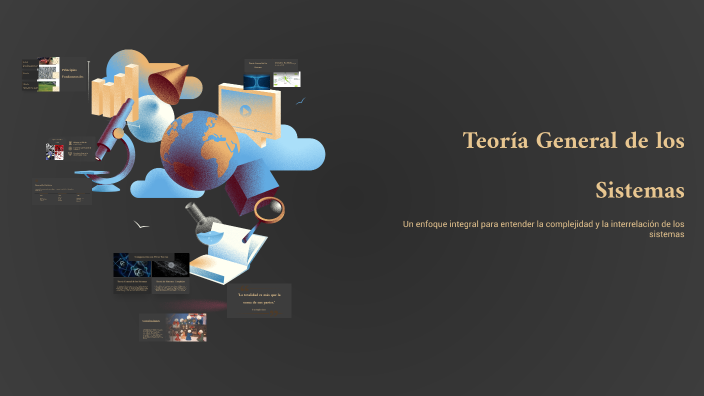 Teoría General de los Sistemas by jaidy arias on Prezi