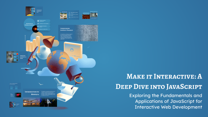 Make it Interactive: A Deep Dive into JavaScript by joseph estrera on Prezi