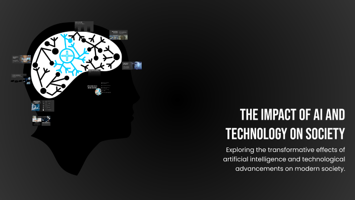 The Impact of AI and Technology on Society by Svamin Pandya on Prezi