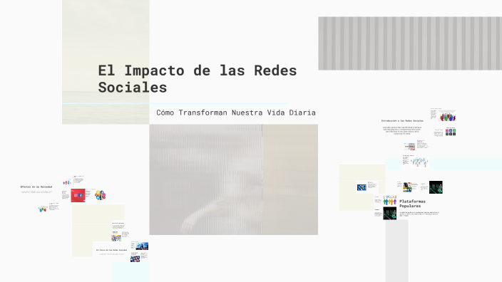 El Impacto de las Redes Sociales by Martina Diaz Wehncke on Prezi