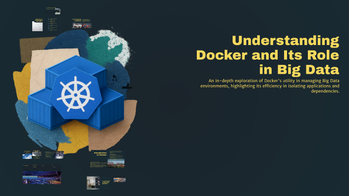 Understanding Docker and Its Role in Big Data by Nour Elkhouly on Prezi