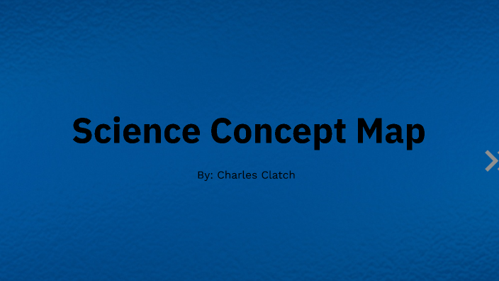 Science Concept Map by Charles Clatch on Prezi