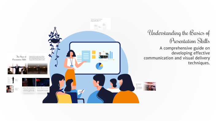 Understanding the Basics of Presentation Skills by Darrell Brown on Prezi