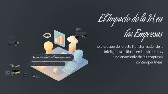 El Impacto de la IA en las Empresas by Jorge Fernandez Lara on Prezi
