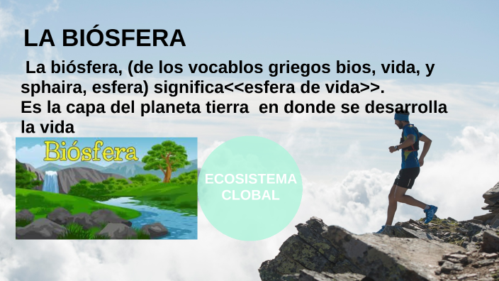 La Biosfera By Eduardo Sanchez On Prezi 6570