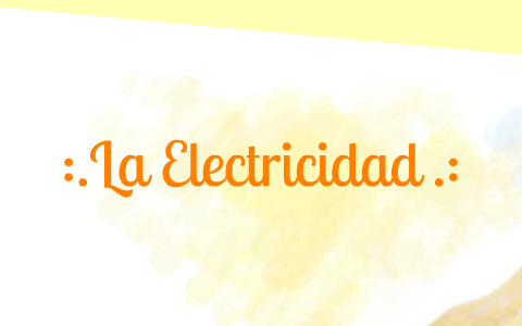 ¿cómo Se Genera La Energía Que Utilizamos En Casa? By Natiis Carrazco