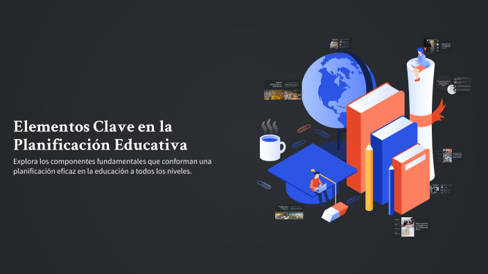 Elementos Clave en la Planificación Educativa by Catherine Baas on Prezi