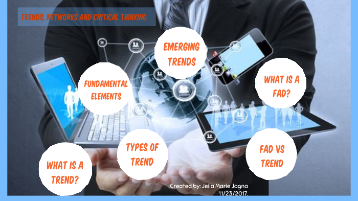 importance of trends network and critical thinking