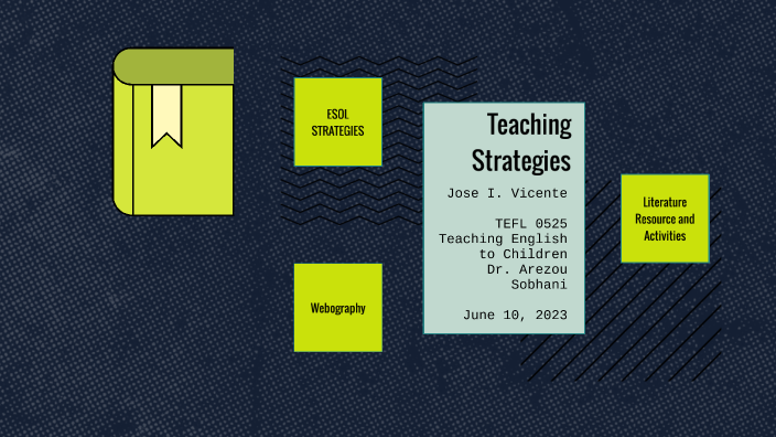 Teaching Strategies by Ismael Vicente on Prezi