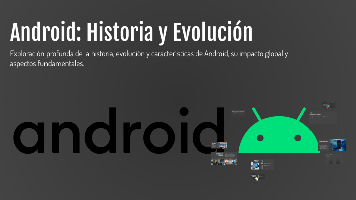 Android: Historia y Evolución by Andrea Casiano on Prezi