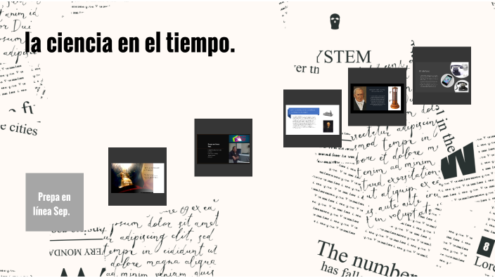 La ciencia en el tiempo by Elizabeth Martinez Hernandez on Prezi