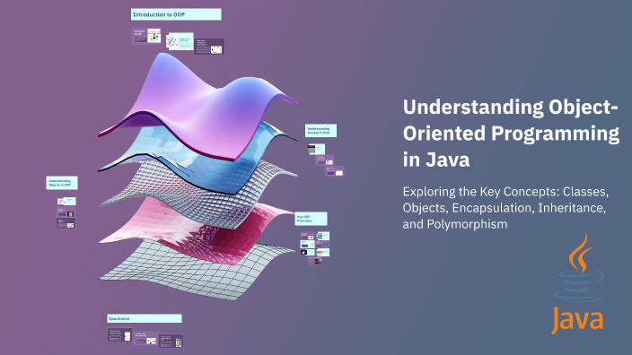 Understanding Object-Oriented Programming in Java by Oscar Riley on Prezi