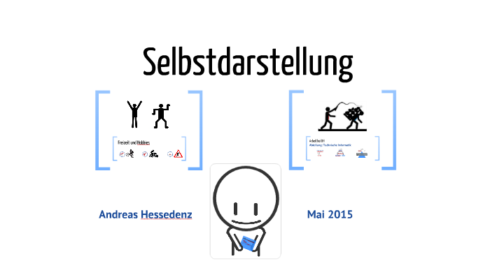 Selbstdarstellung by Andreas Hessedenz on Prezi