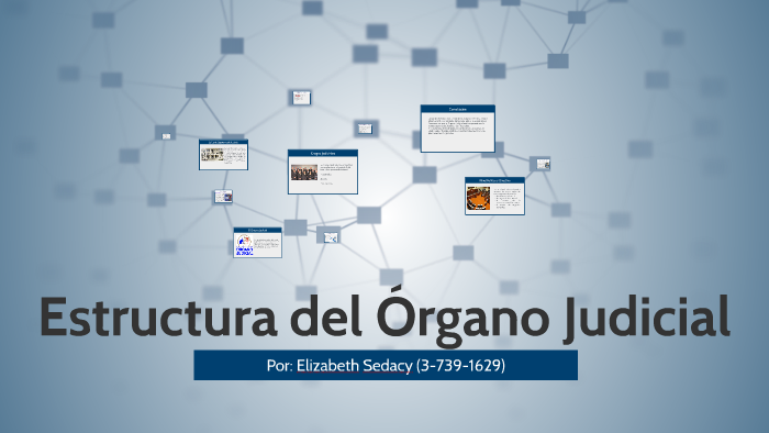 Estructura del Órgano Judicial by Elizabeth Sedacy Cargill