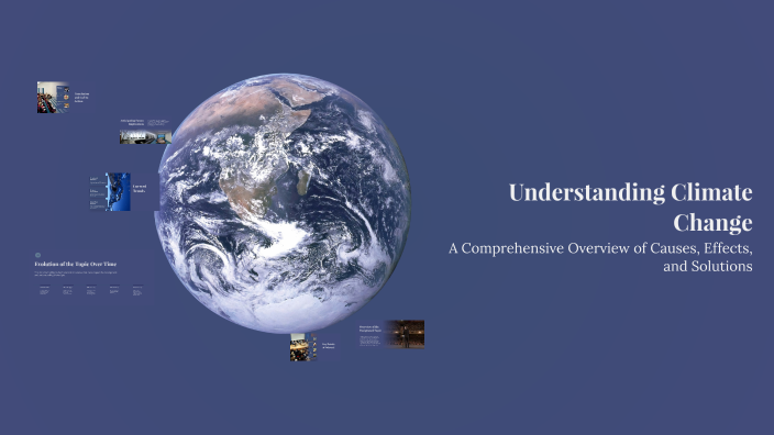 Understanding Climate Change by Jeon Dana on Prezi