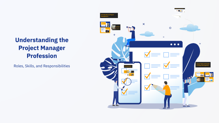 Project Manager Profession Understanding the Project Manager Profession by Алина Гафурова on Prezi
