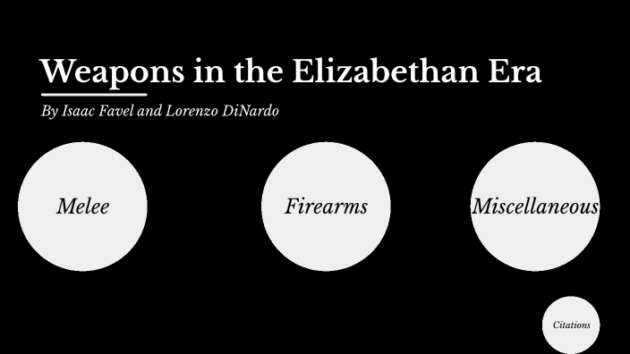 Elizabethan Weapons by Lorenzo DiNardo