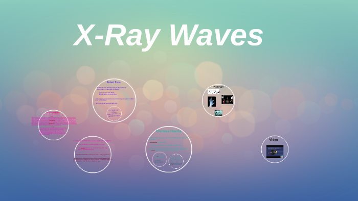 X Ray Waves By On Prezi