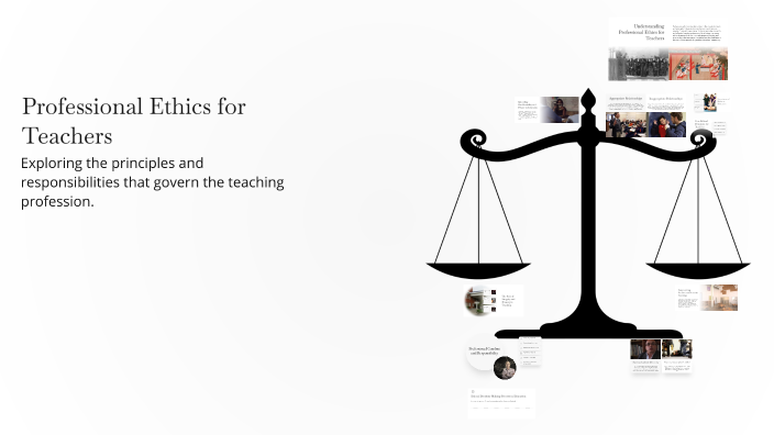 Professional Ethics for Teachers by ords sandalo on Prezi