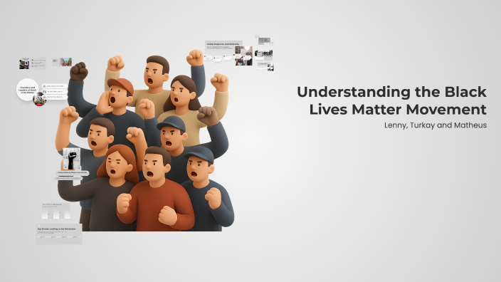 Understanding the Black Lives Matter Movement by n4OscZe0Ci pvhLTLwUem ...